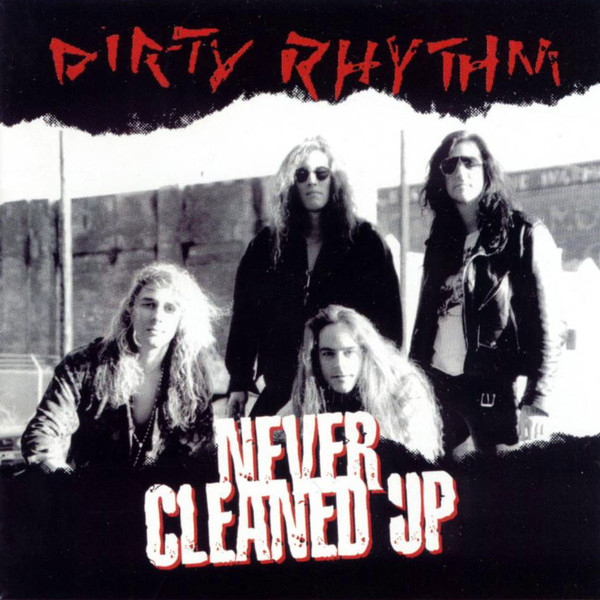 Dirty Rhythm – Never Cleaned Up (2006) [CD, Mini-Album, Enhanced, Reissue]