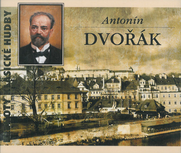 Klenoty Klasické Hudby: Antonín Dvořák