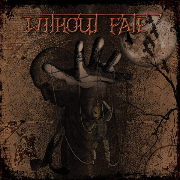 Without Fate – Without Fate (2016) + Deep Sun – Race Against Time (2016)